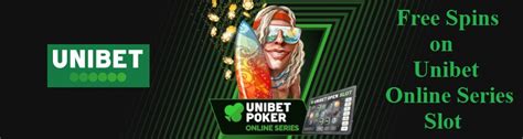 unibet online series free spins